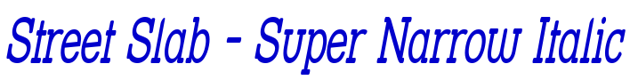 Street Slab - Super Narrow Italic шрифт